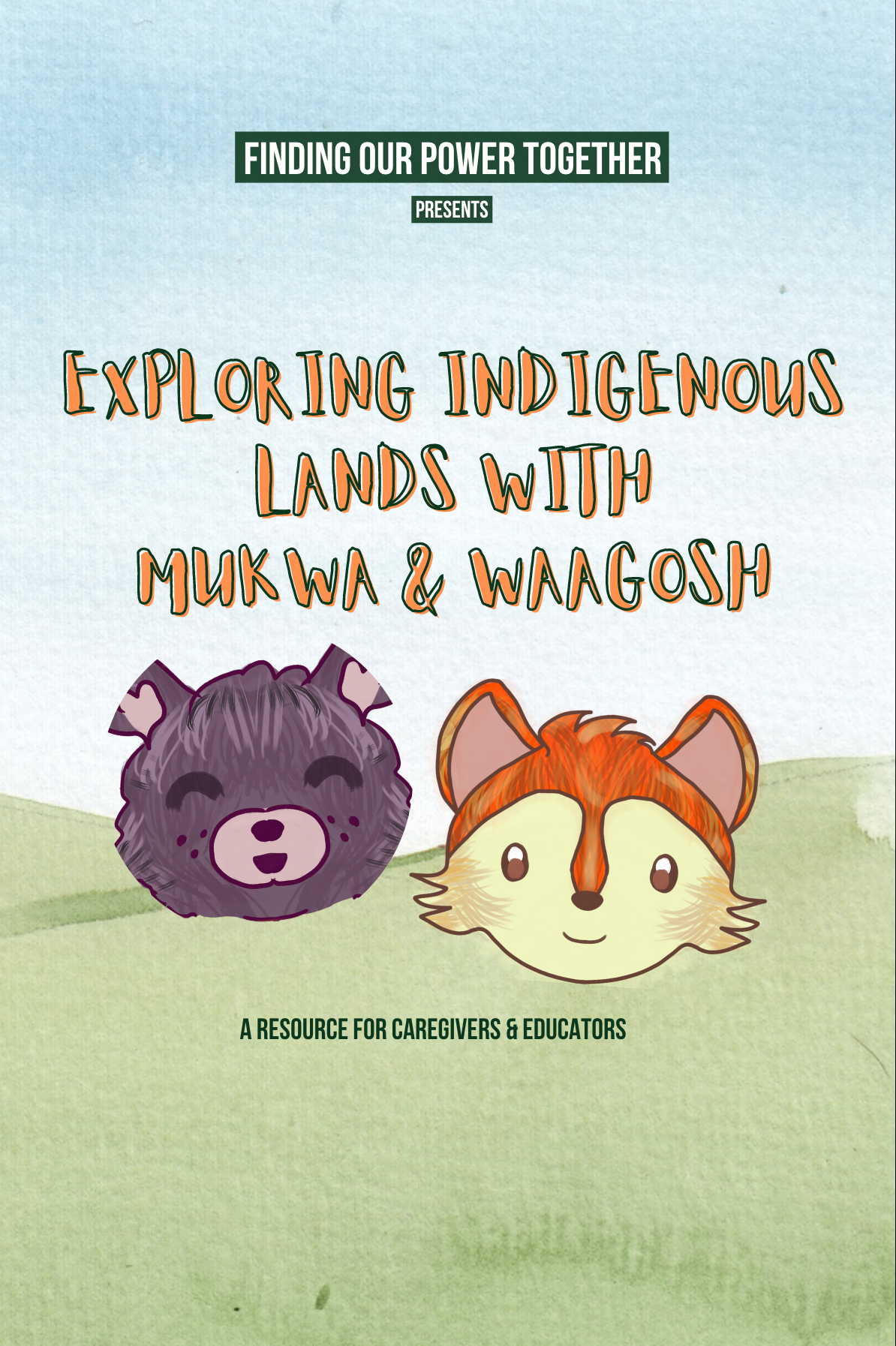 Exploring Indigenous Lands with Mukwa and Wagoosh